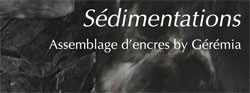 Exposition Sédimentations par Gérémia