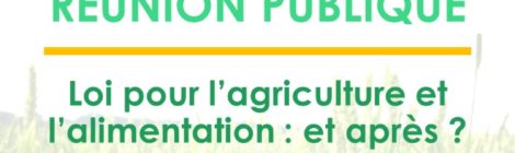 Réunion publique "Loi agriculture et alimentation : et après ?", lundi 3 décembre 18h00 à l’Espace Cluny de Chabeuil