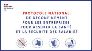 Protocole national de déconfinement pour aider et accompagner les entreprises et les associations